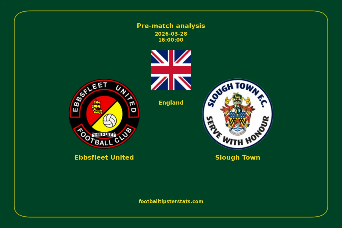 Pre-match analysis: Ebbsfleet United vs Slough Town on 2026-03-28